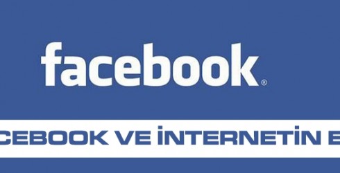 Facebook ve İnternetin Değişimi