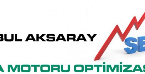 İstanbul Aksaray Arama Motoru Optimizasyonu